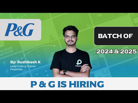 P&G Hiring 2024 and 2025 Batch | Off Campus Placement Update!!