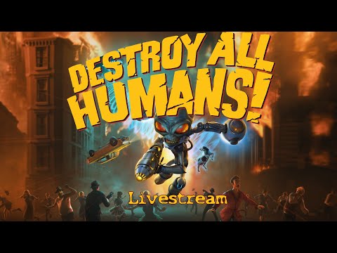 Destroy all Humans! Part 3 - Revenge of the Furons