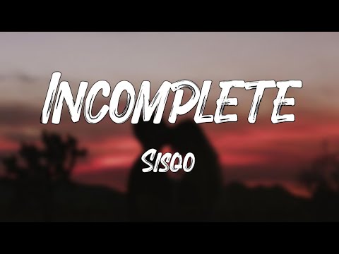 Incomplete - Sisqo (Lyrics)