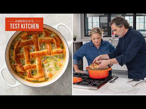 Best-Ever Chicken Pot Pie | America's Test Kitchen (S24 E11)