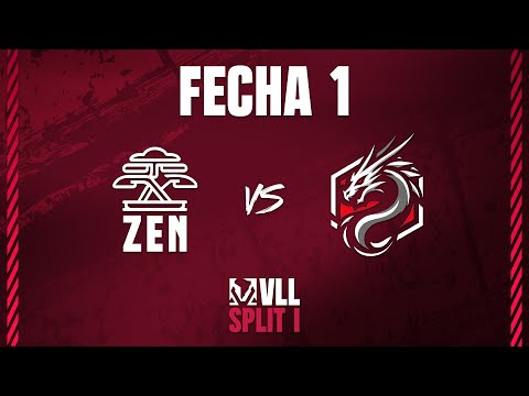 VLL SPLIT 1 | ZEN vs XTA | FECHA 1