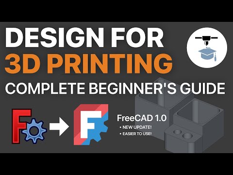 Learn FreeCAD for 3D Printing - Complete Quick and Easy Guide (Beginner)