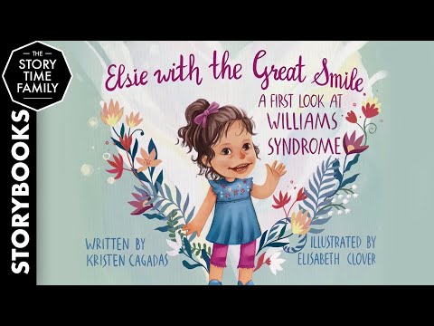 Elsie with the Great Smile - A look at Williams Syndrome