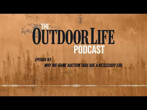 Episode 63: Why Big Game Auction Tags Are a Necessary Evil