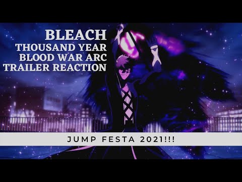 Bleach Thousand Year Blood War Trailer Reaction  ~ Jump Festa 2021