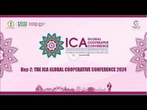 LIVE | Day-2: THE ICA GLOBAL COOPERATIVE CONFERENCE 2024