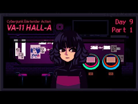 VA-11 Hall-A: Cyberpunk Bartender Action - Day 9, Part 1