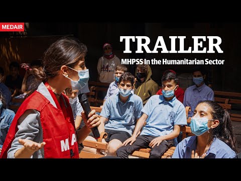 Trailer - Mental Health and Psychosocial Support in the humanitarian sector