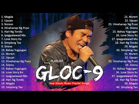 Gloc-9 Songs 🎵 Top OPM Songs 2024 🎵 Top Mix Songs 2024