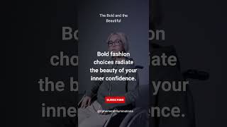 Confidence and Style | The Bold and the Beautiful #empowerment #quote #confidenceboost