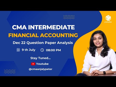 CMA Inter  |  FINANCIAL ACCOUNTING | Dec 2022 Exam Question Paper Answer Discussion | Malayalam