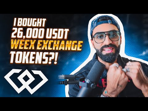 I BOUGHT 26,000 USDT IN WEEX EXCHANGE TOKENS?! HUGE BENEFITS & INCENTIVES WITH $WXT!!