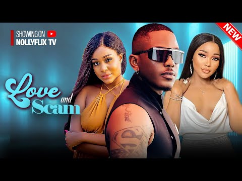 Love And Scam - Timini Egbuson, Sandra Okunzuwa, Uche Montana, Anthony Monjaro | Nigerian Movie