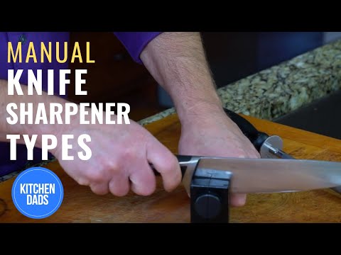 Manual Kitchen Knife Sharpeners Types | Kitchen Dads Classroom