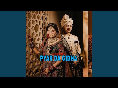 Pyar Da Gidha