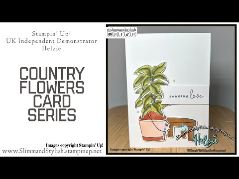 Country Flowers Card Series, Stampin’ Up!