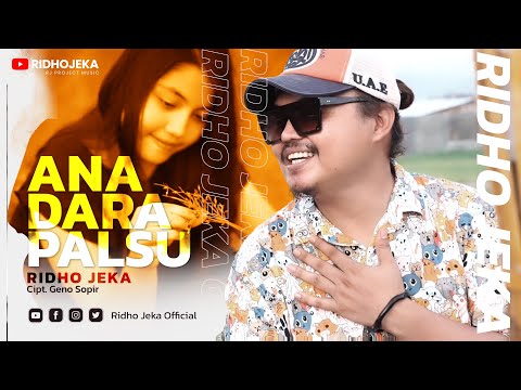 Ridho Jeka - Ana Dara Palsu ( Official Music Video )