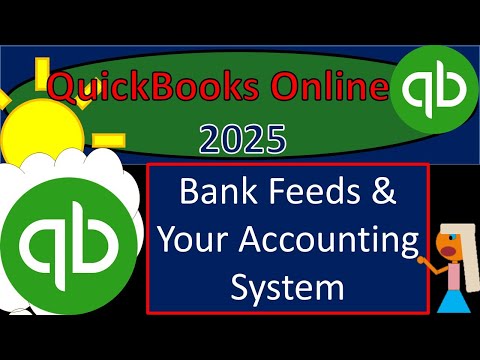 Bank Feeds & Your Accounting System 1017 QuickBooks Online 2025