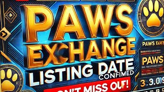 ‎🚀 **PAWS Exchange Listing Date Confirmed!** 🚀