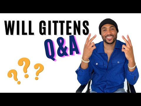 Will Gittens Tell All Q&A | Relationships, Tips for Aspiring Artists & More