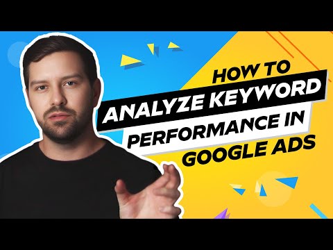 How To Analyze Keyword Performance In Google Ads