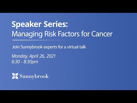 Speaker Series: Managing Risk Factors for Cancer