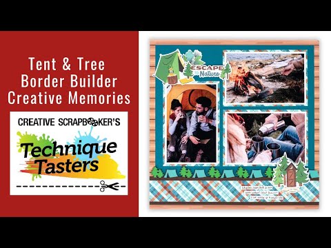 Tent & Tree Border Builder - Creative Memories - Technique Tasters #350