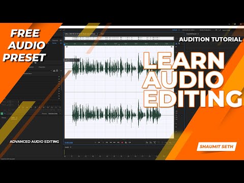 Adobe Audition 2023 - Audio Editing Tutorial  (Free Audio Preset)