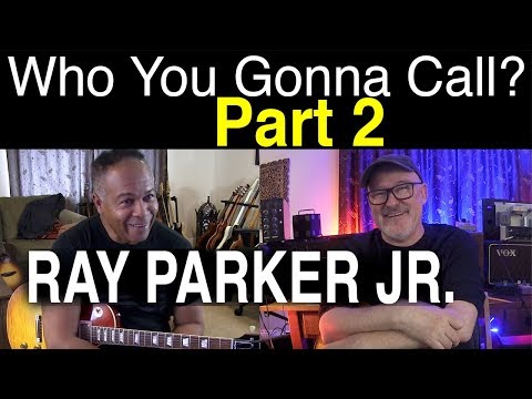 Ray Parker Jr. | Ghostbusters | Guitar | Interview Part 2 | Los Angeles | Tim Pierce