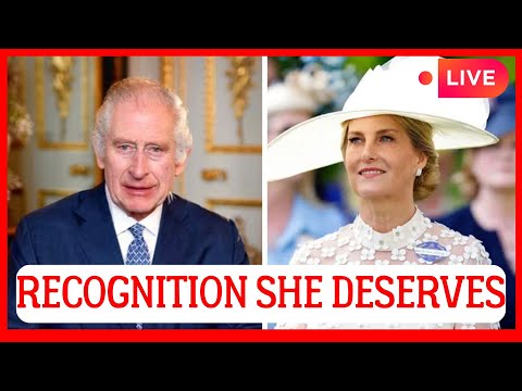 ROYAL SHOCK! KING CHARLES TO SHARE GOOD NEWS WITH DUCHESS SOPHIE RECOGNITION SHE DESERVES