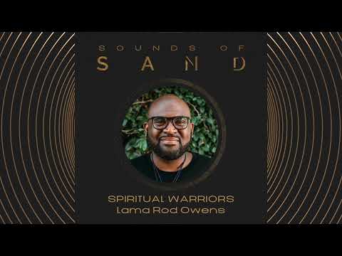 #60 Spiritual Warriors: Lama Rod Owens