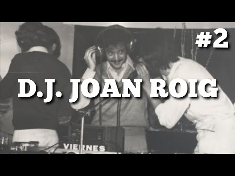 D.J. Joan Roig: Disco Funk Mix 70s 80s & 90s #2 (DJ Guest)