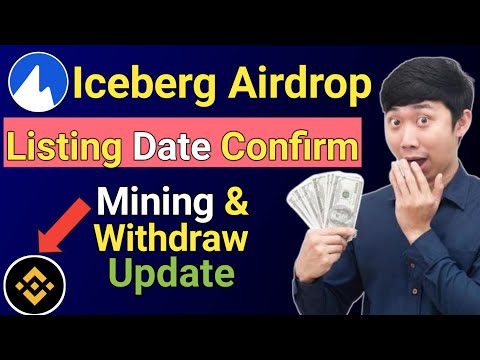 Iceberg airdrop listing date || Iceberg airdrop wallet connect || Iceberg airdrop new update