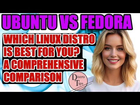 UBUNTU VS FEDORA WHICH LINUX DISTRO IS BEST FOR YOU? A COMPREHENSIVE COMPARISON