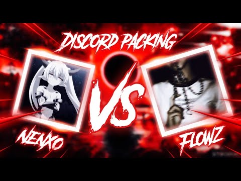 Flowz V Nenxo ( Discord Packing )