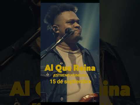 Al Que Reina- premiere mundial- este viernes 15 de septiembre- Matty Martínez #jesus #cristianos #fé