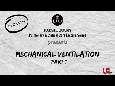 Mechanical Ventiation: Part 1 - An Introduction to Essential Concepts with Dr. Rodrigo Cavallazzi