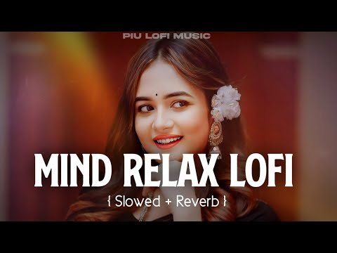 TRANDING INSTAGRAM SONG 🥰 LOFI MASHUP SONG | ARIJIT SINGH SONGS | MIND RELAX LOFI MASHUP | PART-11