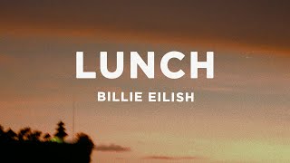 Billie Eilish - LUNCH (Lyrics)