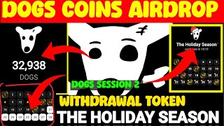 Dogs The Holiday Season 2 End l Dogs wallet Connect Claim Rewards l Dogs Airdrop Claim l Dogs Coin