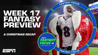 Christmas Day Recaps + Week 17 Preview 🎄| Fantasy Focus