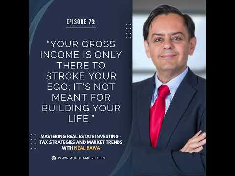 Why Gross Income Isn’t Enough: Insights from Neal Bawa