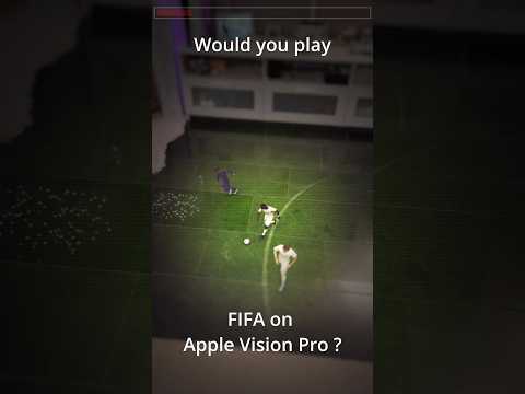 Fifa on Apple Vision Pro