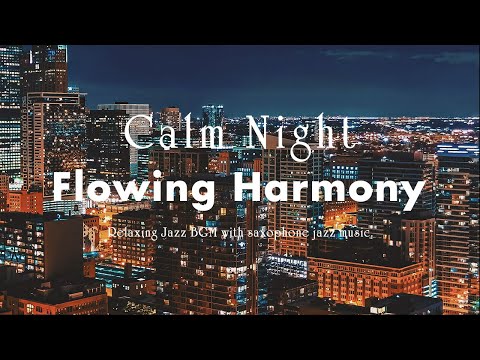 Relaxing Jazz Music  - "Flowing Harmony"  (Official Music Video)