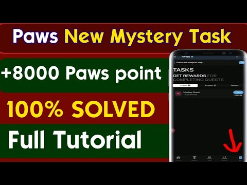 Paws new task Mystery quest | 8000 paws mystery quest | paws airdrop new task | paws mystery quest