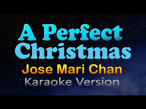 A PERFECT CHRISTMAS (Karaoke Version) Jose Mari Chan