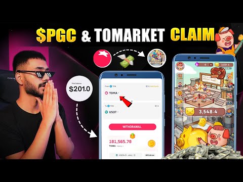 CLAIM $PGC & $TOMA TOKENS WITHDRAW 🤑 || CLAIM $PGC & TOMARKET AIRDROP ||  PIGGY PIGGY WITHDRAWAL