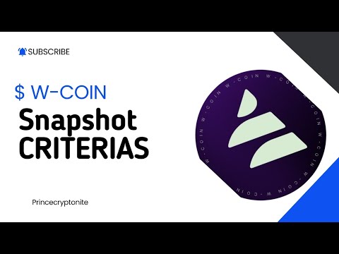 $W-COIN  AIRDROP  / SNAPSHOT ELIGIBILITY CRITERIAS ( a must watch)