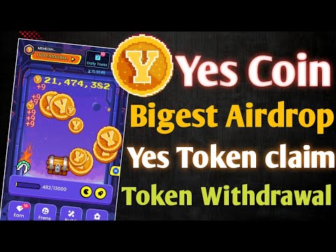 Yes Coin Airdrop Withdrawal. | Yes coin level increase | Yes coin listing date