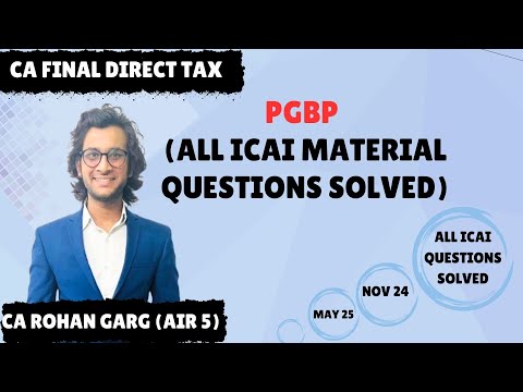 PGBP All ICAI Mat Questions Solved | Just 1 hr= 14 marks | Must Watch| CA Final DT (Nov24/May25)